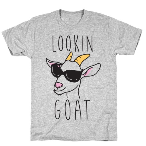 Lookin Goat T-Shirt