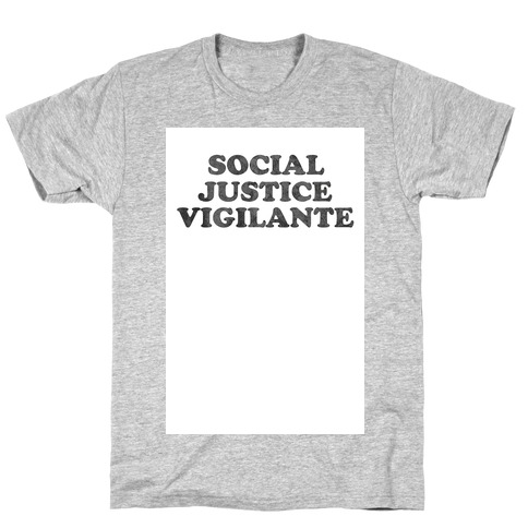 Social Justice Vigilante T-Shirt