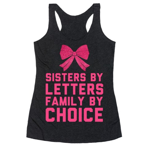 Sisters By Letters Family By Choice Racerback Tank Top