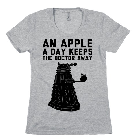 An Apple A Day Keeps The Doctor Away Womens T-Shirt