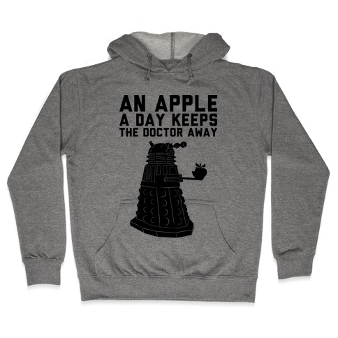 An Apple A Day Keeps The Doctor Away Hooded Sweatshirt