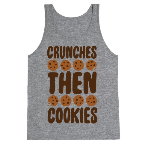 Crunches Then Cookies Tank Top