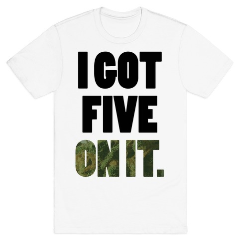 Five On It T-Shirt