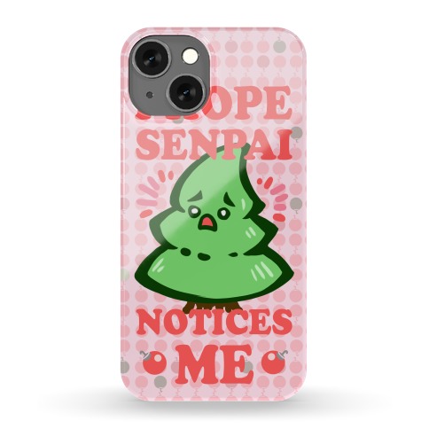 All I Want For Christmas is For Senpai to Notice Me Phone Case