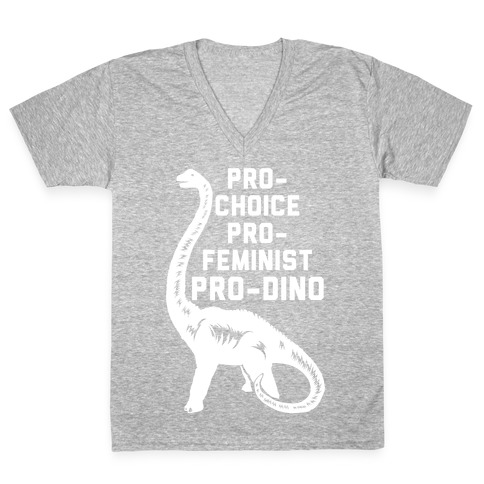 Pro-Choice Pro-Feminist Pro-Dino V-Neck Tee Shirt