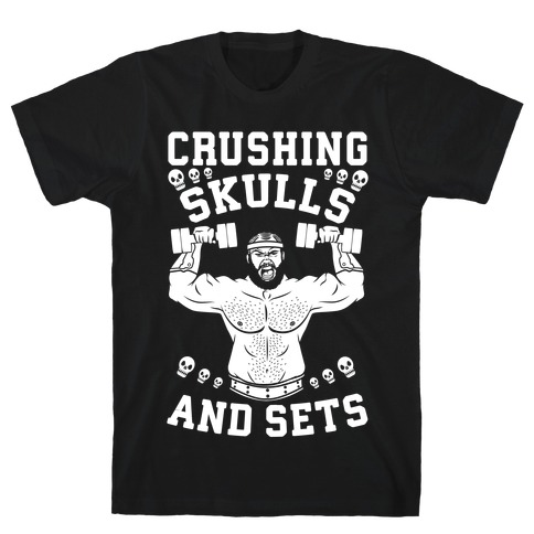Crushing Skulls and Sets T-Shirt