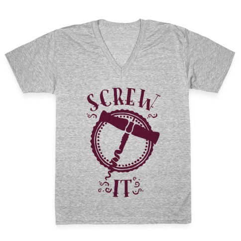 (Cork) Screw It V-Neck Tee Shirt