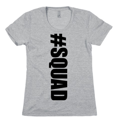 #Squad Womens T-Shirt