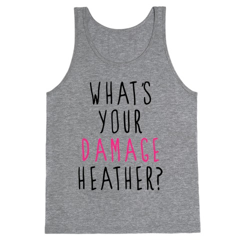What's Your Damage Tank Top