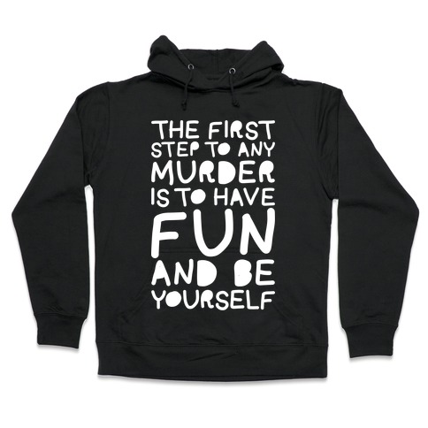 Murder Fun Hooded Sweatshirt