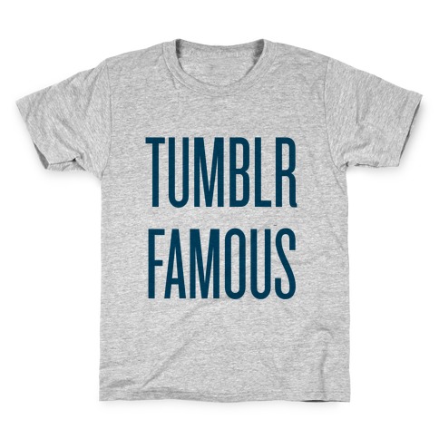 Tumblr Famous Kids T-Shirt