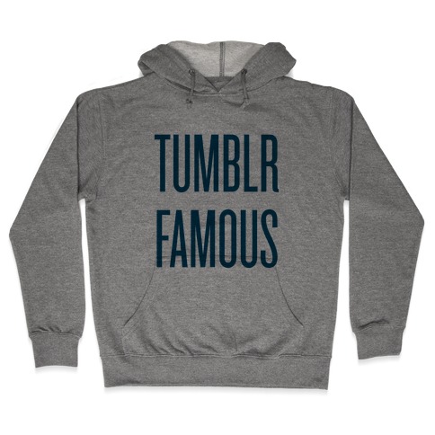 Tumblr Famous Hooded Sweatshirt