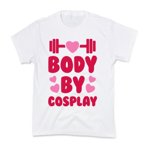Body By Cosplay Kids T-Shirt