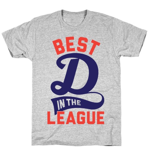 Best D In The League T-Shirt