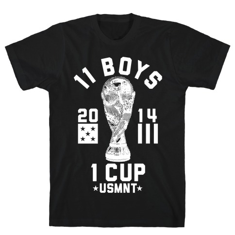 11 Boys 1 Cup T-Shirt