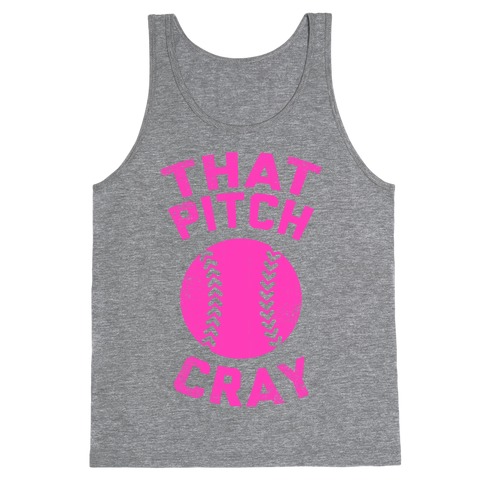 That Pitch Cray Tank Top