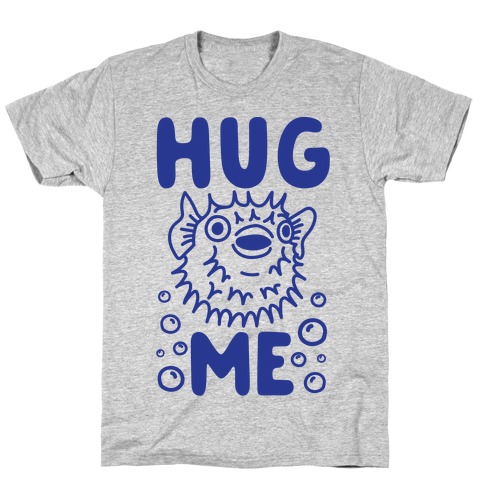 Hug Me Puffer Fish T-Shirt