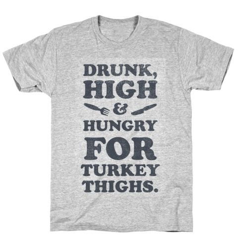 Drunk High & Hungry 2 T-Shirt