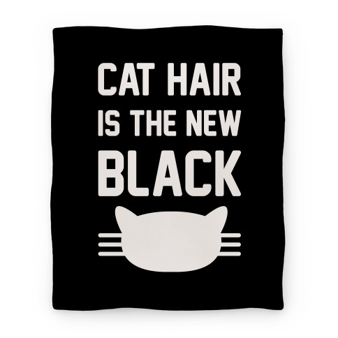 Cat Hair Is The New Black Blanket