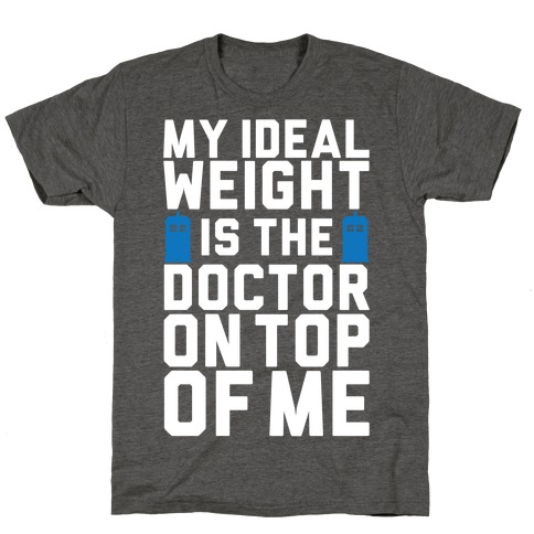 Ideal Weight (Doctor Who) T-Shirt