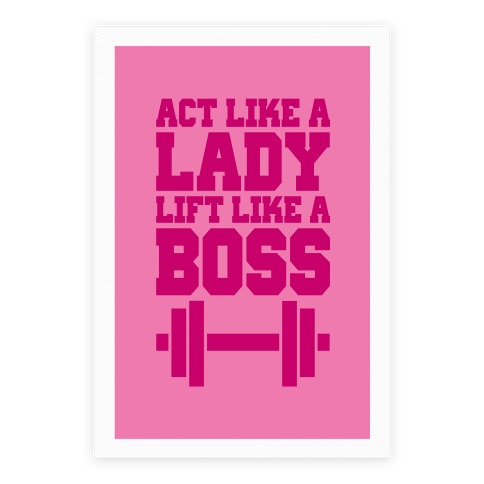 Act like. Act like a Lady Lift like a Boss!. Топ Act like a Lady. Rather fairly poster. Act like me.