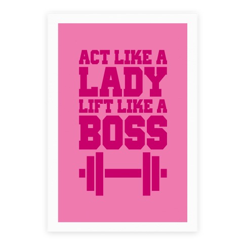 Act Like A Lady Lift Like A Boss Poster