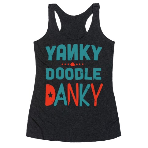 Yanky Doodle Danky (Dark) Racerback Tank Top