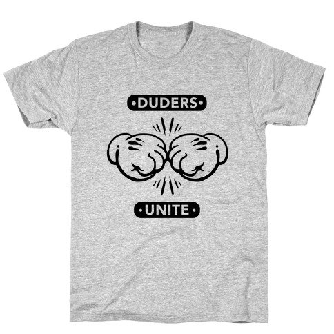 Duders Unite T-Shirt
