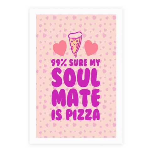 Pizza Soulmate Poster