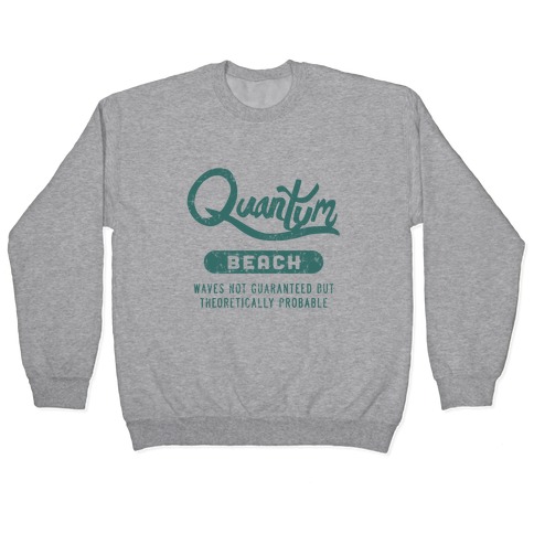 Quantum Beach - Waves Probable Pullover