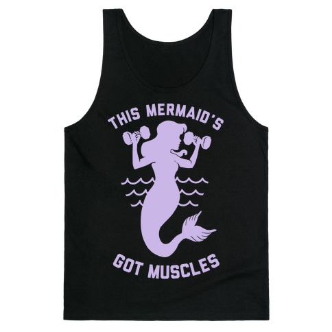 This Mermaid's Got Muscles Tank Top