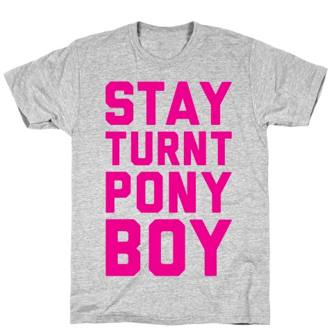 Stay Turnt Pony Boy T-Shirt