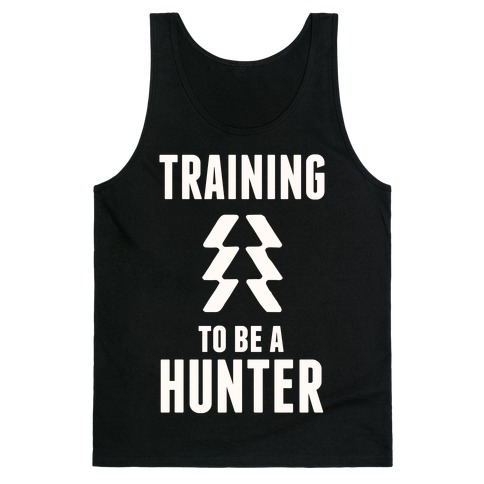 Training To Be A Hunter Tank Top