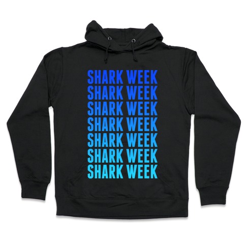 shark week hoodie