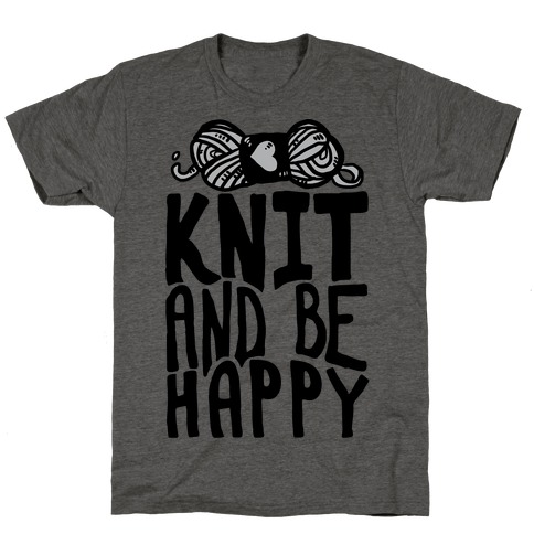 Knit And Be Happy T-Shirt