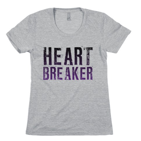 Heart Breaker Womens T-Shirt