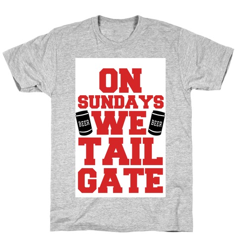 On Sundays We Tailgate T-Shirt