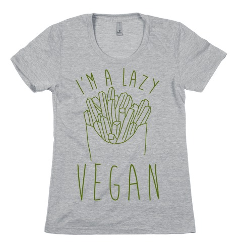 Lazy Vegan Womens T-Shirt