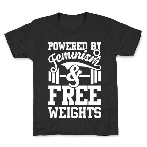 Powered By Feminism And Free Weights Kids T-Shirt