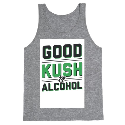 Good Kush & Alcohol Tank Top