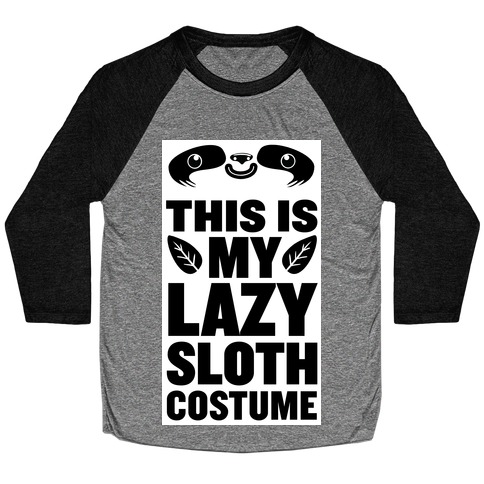 Lazy Sloth Costume Baseball Tee