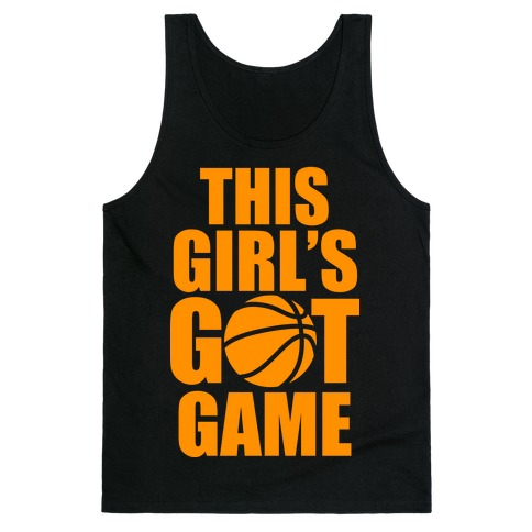 This Girl's Got Game (Basketball) Tank Top