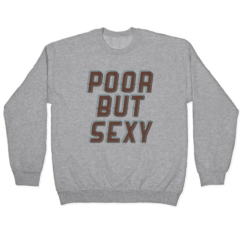 Poor But Sexy Pullover