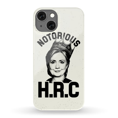 Notorious HRC Phone Case