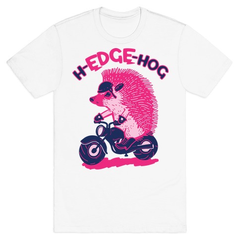 h-EDGE-hog T-Shirt