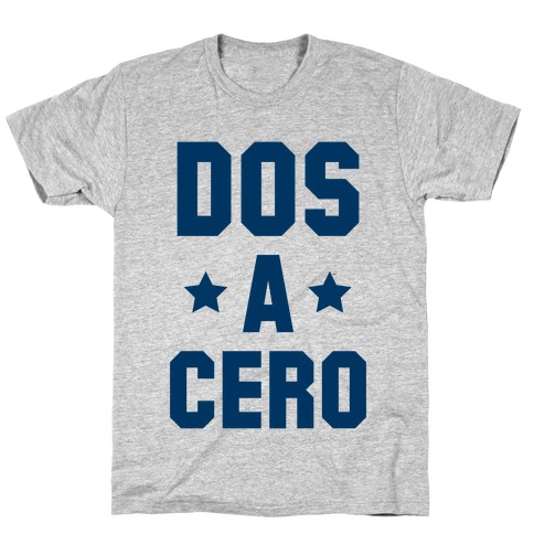 Dos a Cero T-Shirt