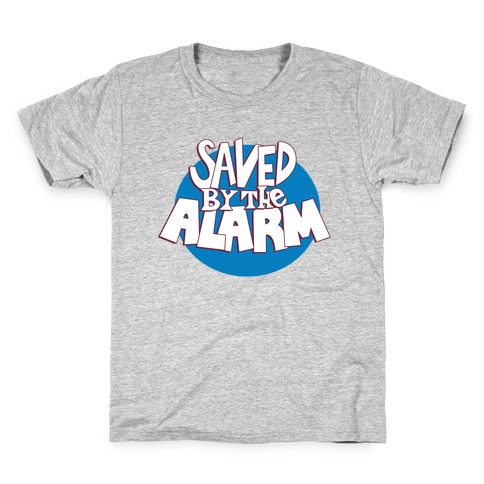 Saved by the Alarm Kids T-Shirt