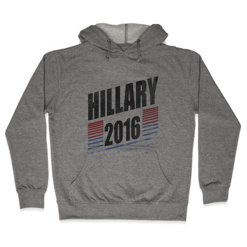Hillary Clinton 2016 Hooded Sweatshirt