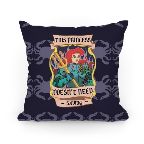 This Princess Doesn't Need Saving Ariel Pillow