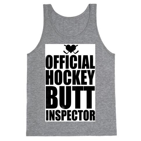 Official Hockey Butt Inspector Tank Top